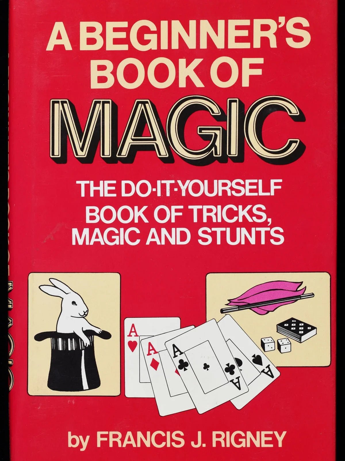 A Beginner'S Book of Magic by Francis J. Rigney -Magic Tricks - The Toy Base